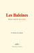 Les Baleines - Histoire naturelle des Cétacés