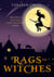 Rags to Witches : A Westwick Witches Cozy Mystery - Westwick Witches Cozy Mysteries, #2