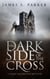 The Dark Side of the Cross: A James MacBridan Mystery