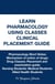 Learn Pharmacology Using Classes Clinical Placement Guide