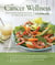 The Cancer Wellness Cookbook - Smart Nutrition and Delicious Recipes for People Living with Cancer