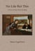 No Life But This: A Novel of Emily Warren Roebling