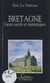 Bretagne - Lieux sacrés et initiatiques