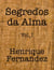 Segredos da Alma Vol. I - Segredos da Alma, #1