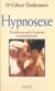 Hypnosexe - Troubles sexuels, hypnose et autohypnose