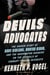 Devils' Advocates - The Hidden Story of Rudy Giuliani, Hunter Biden, and the Washington Insiders on the Payrolls of Corrupt Foreign Interests