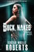 Buck, Naked (Chronicles of the Malcolm 3)