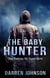 The Baby Hunter