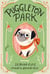 Puggleton Park #1