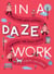 In a Daze Work - A Pick-Your-Path Journey Through the Daily Grind