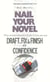 Nail Your Novel: Why Writers Abandon Books And How You Can Draft, Fix and Finish With Confidence - Nail Your Novel, #3