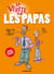 La vérité sur les papas