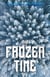The Frozen Time - The Zellgert Literary Universe (ZLU), #1