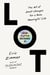 How a Little Becomes a Lot - The Art of Small Changes for a More Meaningful Life