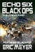 Echo Six: Black Ops - The China Raid - Echo Six, #8