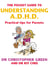 The Pocket Guide To Understanding A.D.H.D. - Practical Tips for Parents