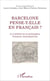 Barcelone pense-t-elle en français ? - La lisibilité de la philosophie française contemporaine