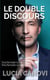 Le Double Discours : Tariq Ramadan le jour, Tariq Ramadan la nuit...
