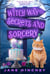 Witch Way to Secrets & Sorcery - Witch Way Paranormal Cozy Mystery, #6