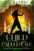 A Child Called Faye - Pendalin Chronicles, #1
