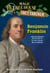 Benjamin Franklin - A nonfiction companion to Magic Tree House #32: To the Future, Ben Franklin!