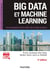 Big Data et Machine Learning - 3e éd. - Les concepts et les outils de la data science
