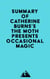 Summary of Catherine Burns's The Moth Presents Occasional Magic