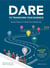 DARE TO TRANSFORM YOUR BUSINESS - Seven Keys to Clarify Your Roadmap - For the successful execution of your transformation project