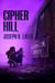 Cipher Hill - Free-Wrench, #5