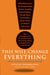 This Will Change Everything - Ideas That Will Shape the Future