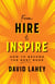 From Hire to Inspire - How to Become the Best Boss