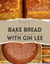 Bake Bread With Gin Lee