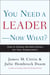 You Need a Leader--Now What? - How to Choose the Best Person for Your Organization