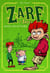 Barouf chez les fouines. Zarf le Troll, tome 1 - Zarf le Troll, tome 1