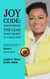 Joy Code: Discovering the Lead Happy Secret in a Daily Step - Exceptional Faith and Leadership Series - Book 2