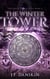 The Winter Tower - The Druid Stones Saga, #4
