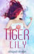 Tiger Lily - Dark Blossoms, #1