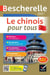 Bescherelle - Le chinois pour tous - écriture, grammaire, vocabulaire
