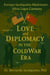 Love and Diplomacy in the Cold War