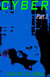 Cyber - Part 3 - Cyber, #3