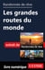 Randonnée de rêve - Les grandes routes du monde