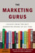 The Marketing Gurus - Lessons from the Best Marketing Books of All Time