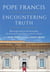 Encountering Truth - Meeting God in the Everyday