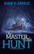 The Master of the Hunt, The Forever Ride: A Paranormal Fantasy Romance