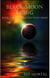 Black Moon Rising - The Centum Path Series, #1