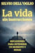 La vida sin instrucciones