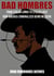 Bad Hombres; From Stolen Lands to Stolen Lives - How America Criminalized Being Mexican