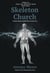 Skeleton Church: A Bare-Bones Definition of Church - Close Your Church for Good, #0