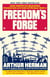 Freedom's Forge - How American Business Produced Victory in World War II