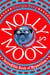Molly Moon's Incredible Book of Hypnotism - Film Tie-In Edition